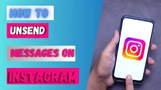 How to Unsend Messages on Instagram?