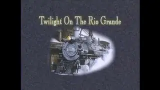 Twilight of the Rio Grande Narrow Gauge
