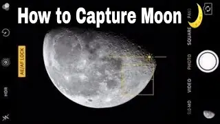How to capture moon with phone | Take Moon picture on your Android  like DSLR  