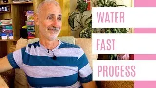 the Process of Water Fasting: What Happens and Why