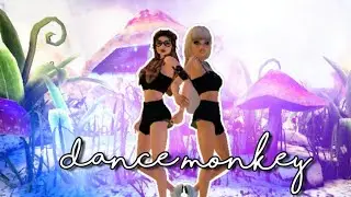 DANCE MONKEY//TONES AND I - Avakin Life MV