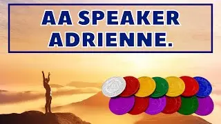 AA Speaker Adrienne