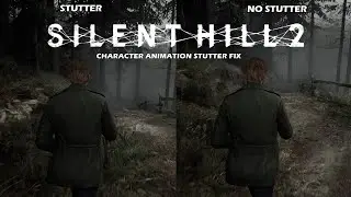 Silent Hill 2 Remake PC Character Animation Stutter Fix (Nvidia GPU)