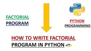 Python Programs - Factorial Program Using For Loop In Python.