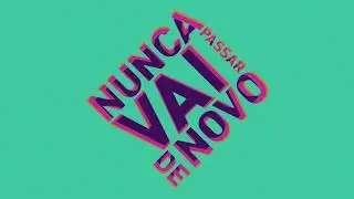 Vinheta Nunca Vai Passar de Novo (2023)