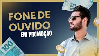 Saiba Tudo sobre Fone de Ouvido em Promoção!
