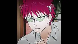 Saiki edit 🍮