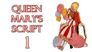 Прохождение Queen Mary’s Script #1 [Необычная кукла]