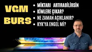 VGM BURS DETAYLAR: MİKTAR NASIL ARTAR? KİMLERE ÇIKAR? KYK'YA ENGEL Mİ?