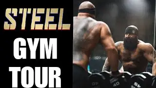 STEEL Gym Tour | Robertfrank615