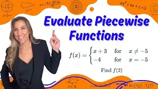 Evaluate Piecewise Functions