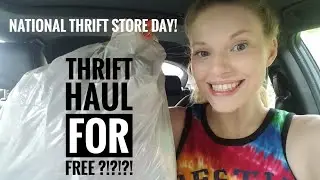 Thrift Haul- For Free?!?! National Thrift Shop Day