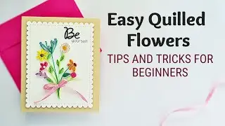 Easy Quilling for Beginners | Quilled flowers bouquet I Quilled card