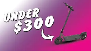 Top 6 Best Electric Scooter Under $300 2023