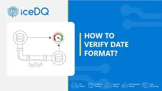 Validate Date Formats in Your Tables with iceDQ: Ensure Data Consistency