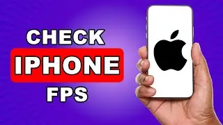 How To Check FPS On iPhone - How To See FPS On iPhone