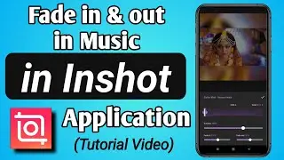 How to Add Fade in & Fade out in Music / Audio in Inshot App