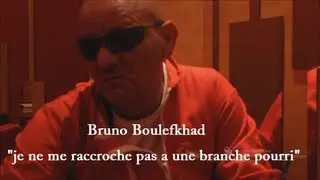 Bruno Boulefkhad - " Je ne me raccroche pas a une branche pourri " . MEDIASions