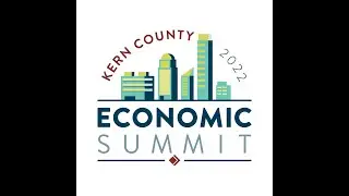 2022 Kern County Economic Summit