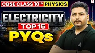 Electricity Top 15 PYQs | Class 10 Physics Chapter 3 | By Raghvendra Sir 