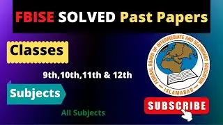 FBISE Solved Papers 9th,10th,11th & 12th || Annual Exams Preparation||| FBISE SLOs|| Ilmi Preacher