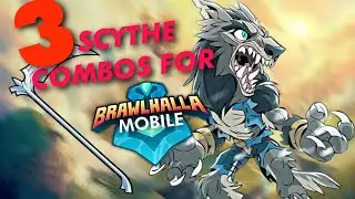 3 EASY SCYTHE COMBOS YOU CAN DO ON MOBILE - Brawlhalla Mobile
