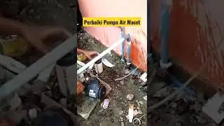 Perbaiki pompa air yang macet #shorts #short #pompaair
