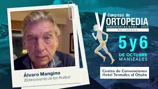Invitación Álvaro Mangino Sobreviviente de los Andes al V Congreso de Ortopedia Subespecializada