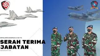Behind The scene | Upacara Serah Terima Jabatan Danlanud El Tari | Infolahta Koopsau II.