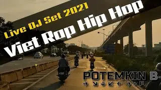 Viet Rap & Hip-Hop Nonstop DJ Live Mix 2021 | 