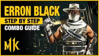 ERRON BLACK Combo Guide - Step By Step + Tips + Tricks