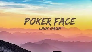 Lady Gaga - Poker Face (Lyrics)