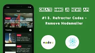 Refractor Backend Codes - Remove Nodemailer || News App API using Node Js, Express Js