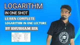 LOGARITHM ONE SHOT | COMPLETE LOGARITHM