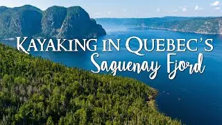 Kayaking Quebec's Wild Coast: Explore the Saguenay Fjord, Wildlife & Stunning Views