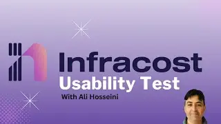 Infracost Usability Test with Ali Hosseini