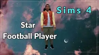 NFL Star in the making Sims4 CAS