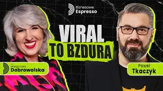 Ignore Viruses and Build a Brand - How to Get Customers - Paweł Tkaczyk | Business Espresso