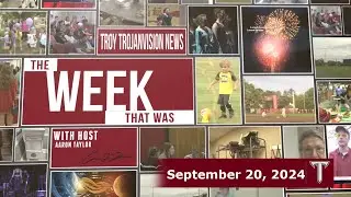 TROY TrojanVision The Week That Was for the week of September 20, 2024