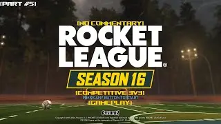 Rocket League Season 16 Gameplay | [Part #5] | Competitive 3v3
