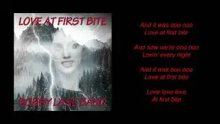 Love at First Bite Lyrics Video - Bobby Lane Band