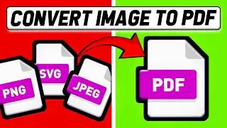How to Convert All Types Images to PDF File (2026) | JPG, PNG, JPEG, WEBP, GIF, SVG