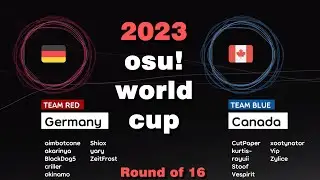 osu! World Cup 2023 Round of 16 GERMANY vs CANADA