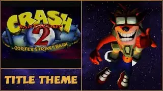 Crash Bandicoot 2 - OST - Title Theme