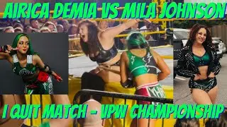 Airica Demia vs Mila Johnson - I QUIT MATCH - VPW Championship 