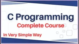 C Programming Complete Course | Learn C Language from Basics to Advanced 