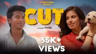 CUT | Tamil Comedy Shortfilm | Ft. @naveenrickyy , Gayathri | Vivek | 4k | @TriyomTamil