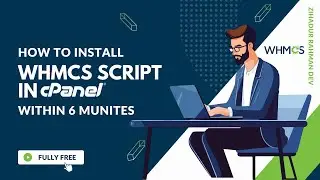 How to Install WHMCS Script for Free Without License in cPanel in Just 6 Minutes (2024)