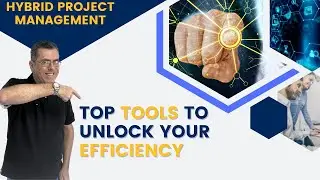 TOP Tools to unlock your efficiency managing hybrid projects