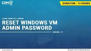 Reset Windows VM Administrator Password | Microsoft Azure | Reset Password